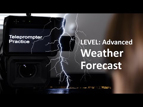 Teleprompter Practice - Advanced - Weather forecast