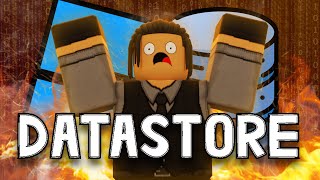 Datastore: A Scripter's Worst Nightmare Explained