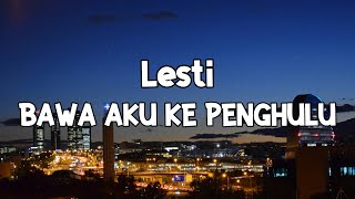 Download lagu Lesti - Bawa Aku Ke Penghulu || Lirik mp3