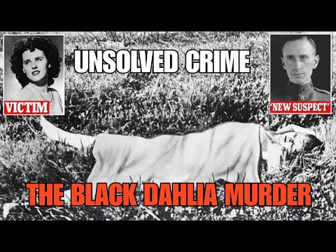 The Black Dahlia Murder: Hollywood’s Most Twisted Unsolved Crime