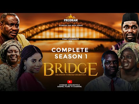 BRIDGE Complete Season 1 by Ayobami Adegboyega