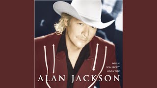 Alan Jackson Where I Come From