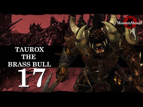 Total War: Warhammer 2 Mortal Empires - Taurox the Brass Bull #17