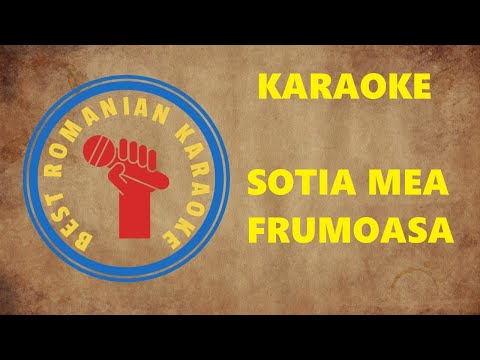 KARAOKE: Sotia mea frumoasa Cea mai frumoasa este sotia Versuri Negativ (Fa min)