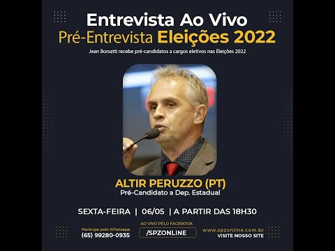 ENTREVISTA COM O PRÉ-CANDIDATO A DEPUTADO ESTADUAL ALTIR PERUZZO (PT)