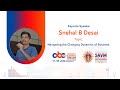 Navigating the Changing Dynamics of Business | Snehal B Desai | Agrawal Business Conclave 2023