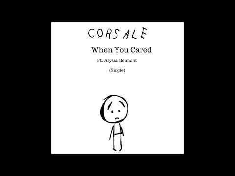 Nick Corsale - When You Cared (Feat. Alyssa Belmont)