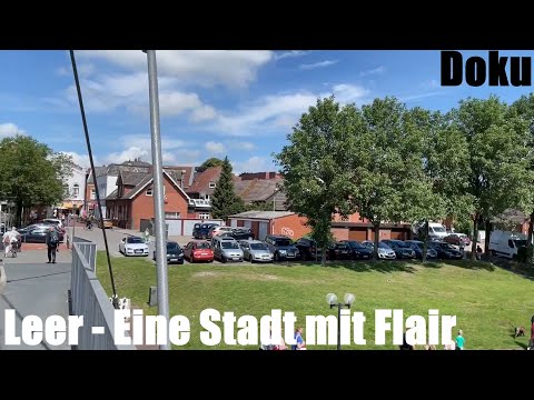Leer (Ostfriesland, Niedersachsen) Eine Stadt mit Flair - Reise Dokumentation (Doku)