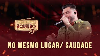 Download lagu Murilo Huff - No Mesmo Lugar / Saudade (Ao Vivão 3) mp3
