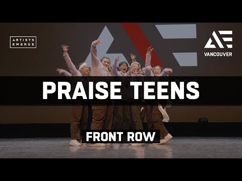 [3rd Place] Praise Teens | Allstar Teen | Artists Emerge Vancouver