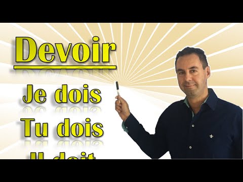Conjugaison au présent et utilisation du verbe DEVOIR