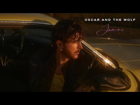 Oscar and the Wolf - James (Official Video)
