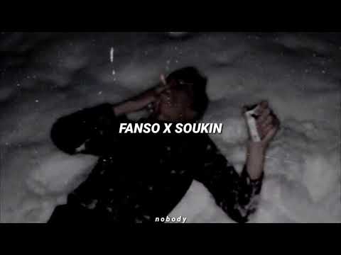 Fanso x Soukin - Bumping // letra