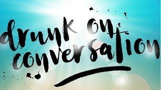 Alex Alexander &amp; Amy Hef - Drunk On Conversation [Audio Only]