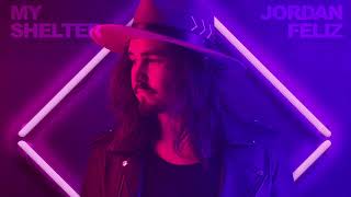 Jordan Feliz - My Shelter (Audio Video)