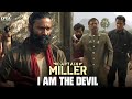 Captain Miller (Tamil) | I Am The Devil | Dhanush | Priyanka Mohan | Lyca Productions