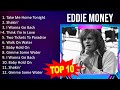 E D D I E M O N E Y 2023 MIX Top 10 Best Songs Greatest Hits Full Album