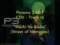 Persona 3 OST: 2.14 - "Machi No Kioku" 