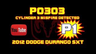 ⭐ 2012 Dodge Durango SXT - 3.6 - P0303 - Cylinder 3 Misfire Detected - Part 1