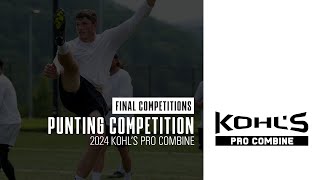 2024 Pro Combine // Punt Competition Finals // Kohl's Kicking Camps