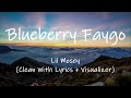 Lil Mosey Blueberry Faygo Clean With Lyrics Visualizer