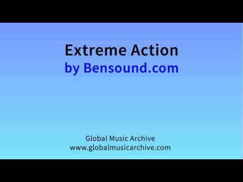 Extreme Action  -  Bensound.com