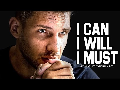 I CAN, I WILL, I MUST - 2021 New Year's Motivation