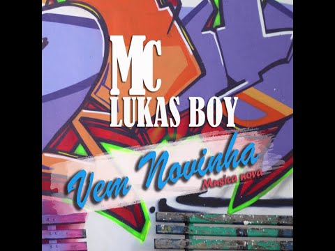 MC Lukas Boy - Vem Novinha (Clipe Oficial)