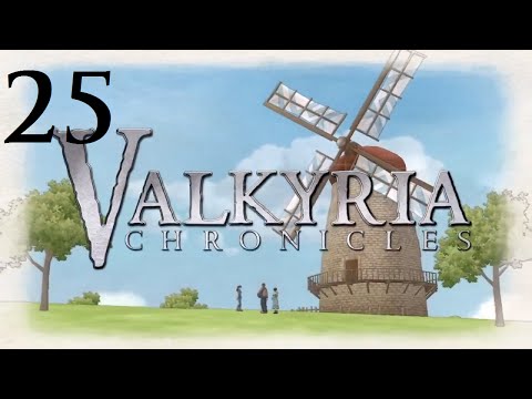 Guarding the Refugee Camp | Part 25 | Valkyria Chronicles Remastered