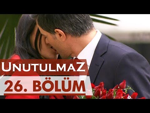 Unutulmaz 26. Bölüm @unutulmaz