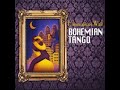 Bohemian Tango & Harmonious Wail