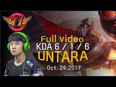 [SKT T1 Untara] SKT T1 Top laner Untara. His rumble have no mercy! (KDA: 6/1/6) (Oct. 24, 2017)
