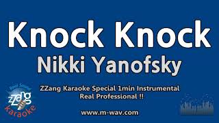 Nikki Yanofsky-Knock Knock (1 Minute Instrumental) [ZZang KARAOKE]