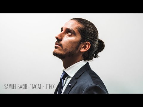 Samuel Bakir - Tacat Hlitho (2018) & Lyrics