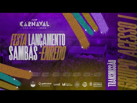 Festa de Lançamento dos Sambas-Enredo SP 2026 | Grupo de Acesso I