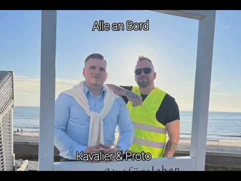 Kavalier feat Proto - Alle an Bord