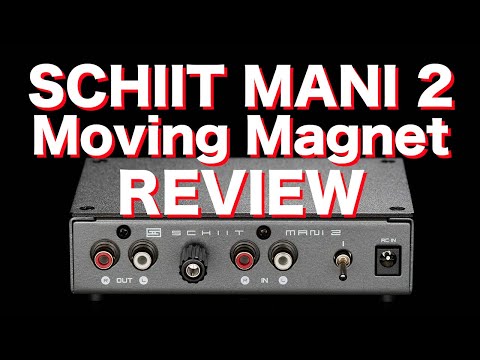 Schiit Mani 2 Phono Preamp Review Part 2 MOVING MAGNET
