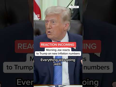 REACTION INCOMING: Morning Joe reacts to Trump on new inflation numbers