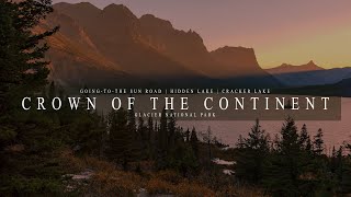 "The Crown of the Continent"-Epic Glacier National Park Short Film (HD)