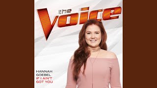 If I Ain’t Got You (The Voice Performance)