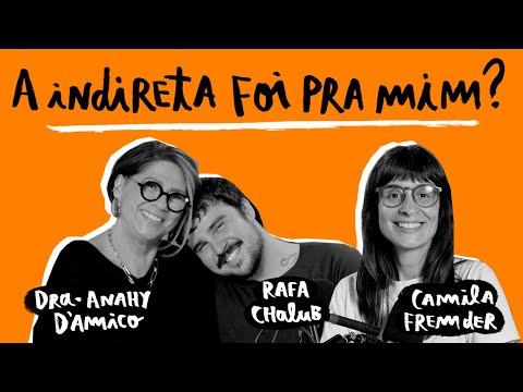 É NÓIA MINHA? | A indireta foi pra mim?, com Dra. Anahy D'amico e Rafa Chalub