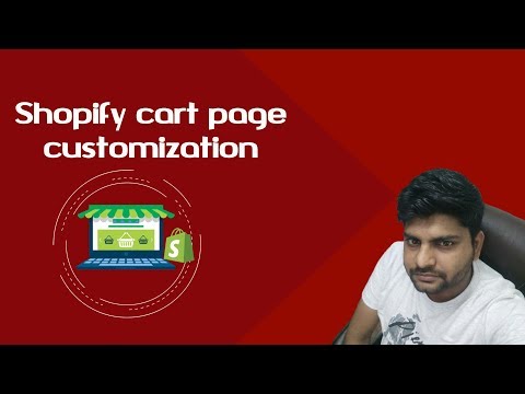 Shopify tutorials for beginners 2018 | Shopping cart page customization | Shopify eCommerce Store