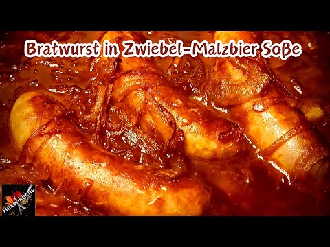 Bratwurst in würziger Malzbier-Zwiebel-Soße,  einfach lecker 😋