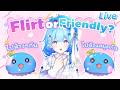 Flirt or Friendly? แบบนี้เรียกจีบไหมคะ?