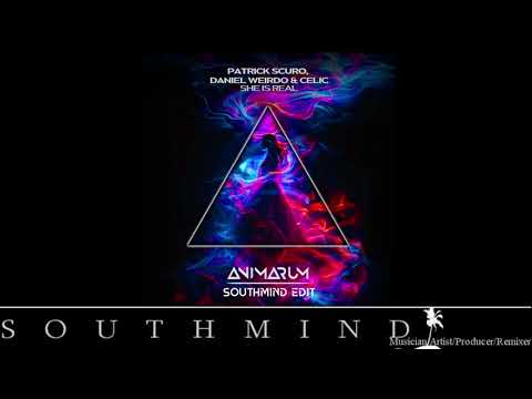 Patrick Scuro, Daniel Weirdo & Celic - She Is Real (Southmind Edit)