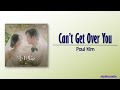 Paul Kim – Can’t Get Over You (좋아해요) [Queen of Tears OST Part 6] [Rom|Eng Lyric]