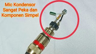 Download lagu MIC CONDENSOR SANGAT PEKA KOMPONEN SIMPEL MUDAH BIKINNYA || UNTUK SOUND CARD M9 mp3