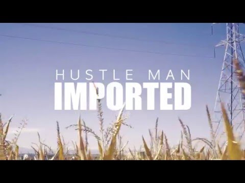 Imported - Hustle Man