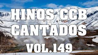 Hinos CCB Cantados - Lindos Hinos CCB Cantados Vol 149 #hinosccb
