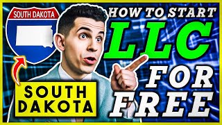 South Dakota LLC: How To Start an LLC in South Dakota (for FREE) 🇺🇸